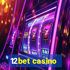 12bet casino